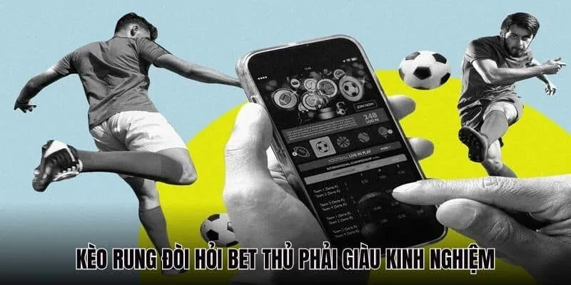 nhận định kèo rung (Running bet)