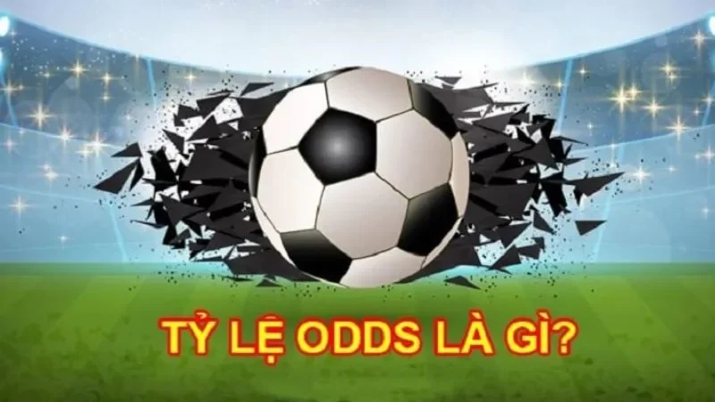 Odds bóng đá là gì